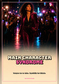 Main Character Syndrome