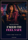 I Need to Feel Safe