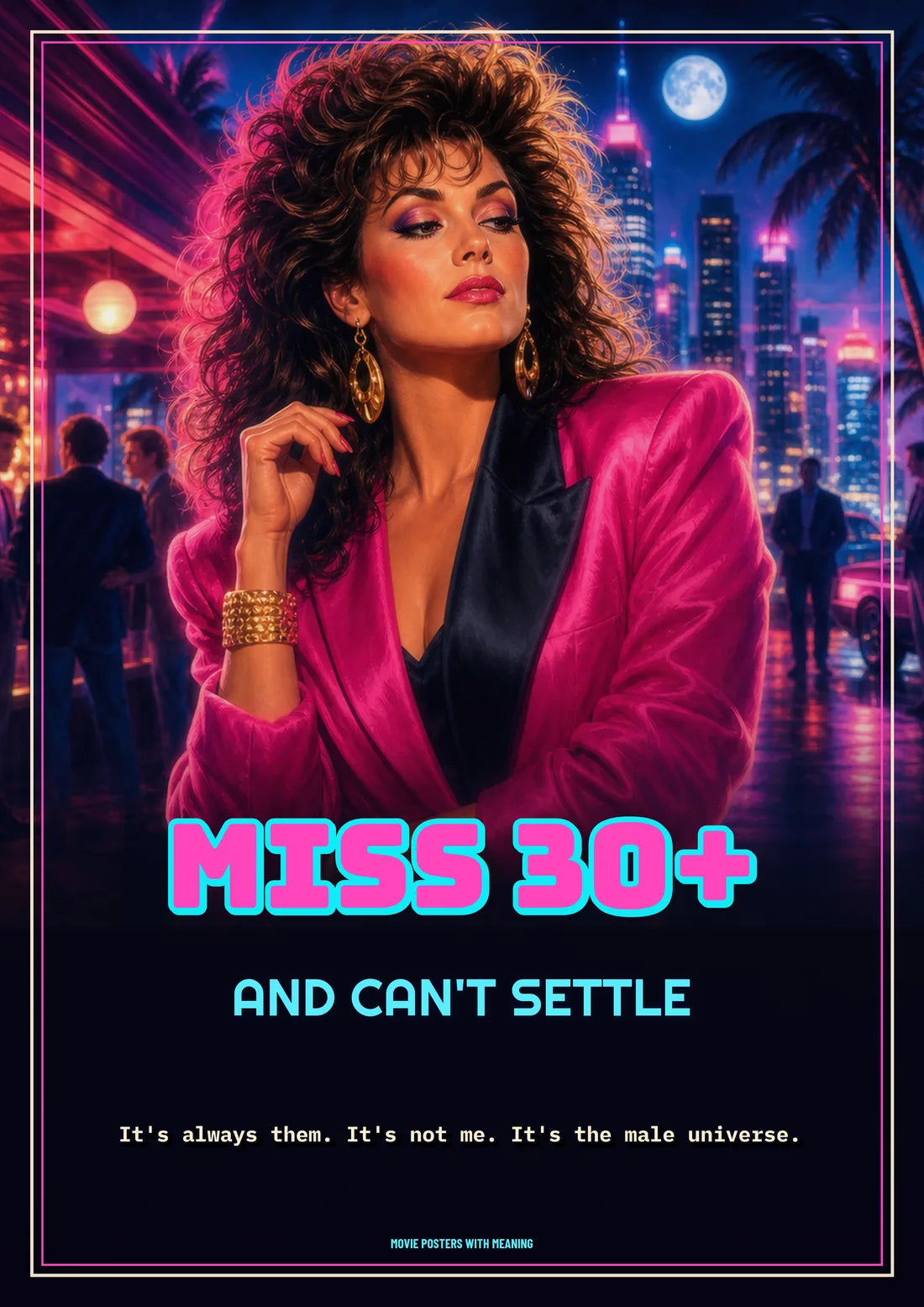 Miss 30 and Can't Settle