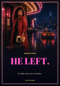 He Left