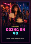 Going on 40