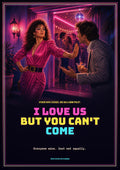 I Love Us but You Can't Come